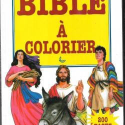 bible à colorier +  la bible l'original avec les mots d'aujourd'hui