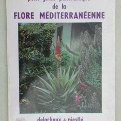 Petit guide panoramique de la flore méditerranéenne - Delachaux Niestlé - Arrecgros 1963