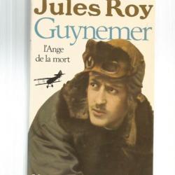 guynemer .l'ange de la mort . une vie , aviation guerre de 1914-1918 .escadrille des cigognes