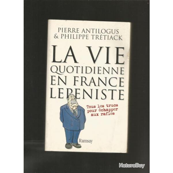 La vie quotidienne en france lepeniste