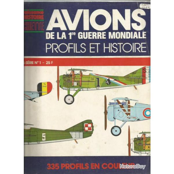 connaissance de l'histoire , avions de la 1ere guerre mondiale .profils et histoire.