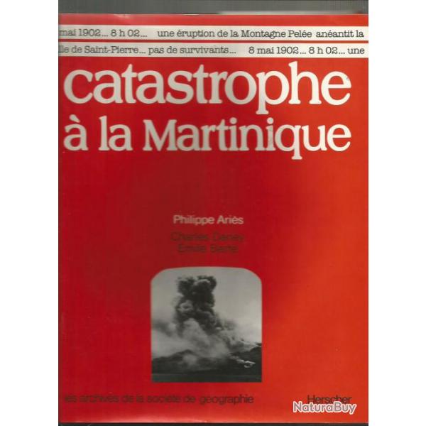 Catastrophe  la martinique. ruption de la montagne pele 8 mai 1902