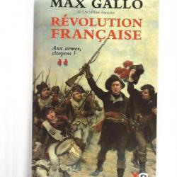 Révolution française aux armes citoyens  1793-1799 .max gallo. volume 2  .