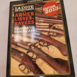 La Cote de l'occasion des armes lisses et rayées