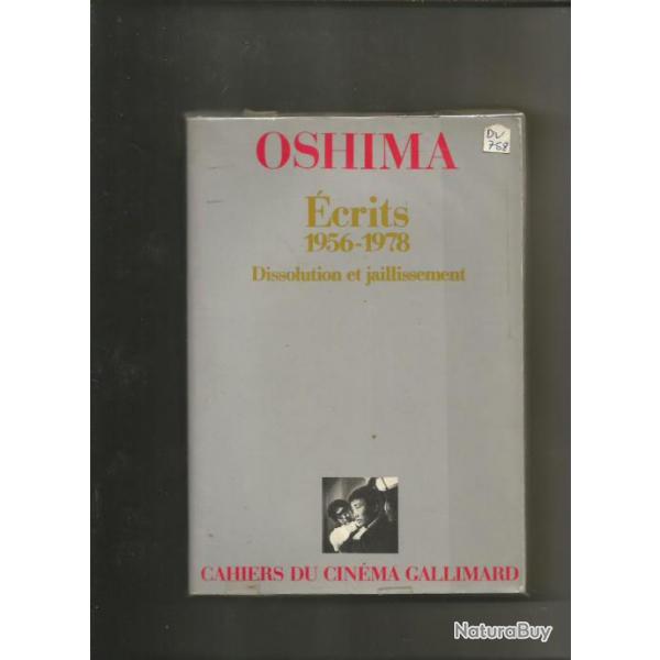Oshima , crits 1956-1978 , dissolution et jaillissement