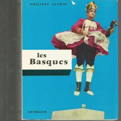 Les basques. la terre et les hommes , l'histoire et les traditions ,  arthaud 1975