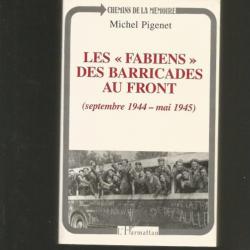 les "fabiens" des barricades au front septembre 1944-mai 1945.151e Régiment d'infanterie  2e DIM