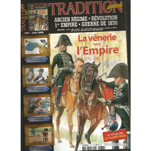 Tradition magazine n237.mai-juin 2008 ancien rgime , rvolution, 1er empire et guerre de 1870.