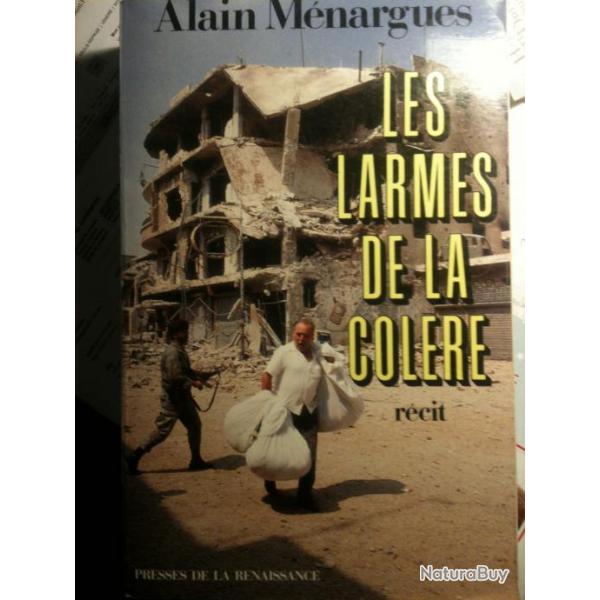 LIVRE "LES LARMES DE LA COLERE" DE ALAIN MENARGUES  GUERRE DU LIBAN