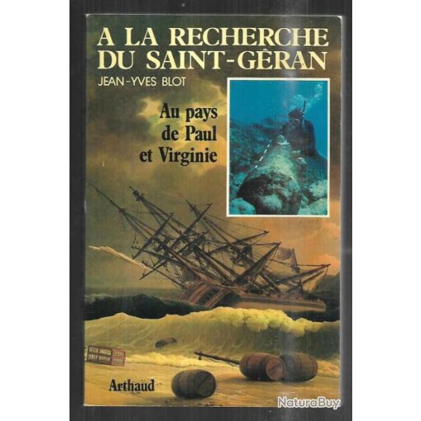  la recherche du saint-geran au pays de paul et virginie de jean-yves blot ile maurice , naufrage