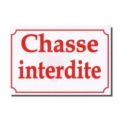 Panneau "CHASSE INTERDITE"