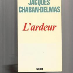 L'ardeur. jacques chaban-delmas. autobiographie