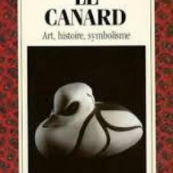 Le canard , Art, Histoire, Symbolisme  par Anna Giorgetti