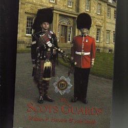 THE SCOTS GUARDS.1642 -2000.la garde écossaise. régiments anglais