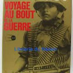 Voyage au bout de la guerre. jean lartéguy. guerre du vietnam, cambodge, reporter de guerre