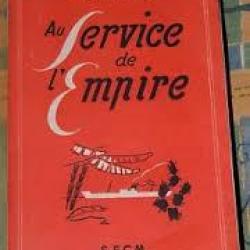 Au service de l'empire 1939-1945. colonies française afrique noire.