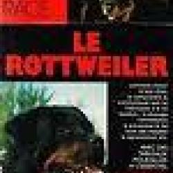 Le rottweiler. EDITIONS DE VECCHI ,soins , élevage , race