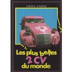 Les plus belles 2 cv du monde . citroen , automobile , tuning