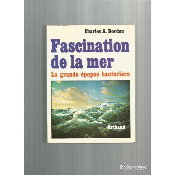 Fascination de la mer par Charles A. Borden . la grande pope hauturire