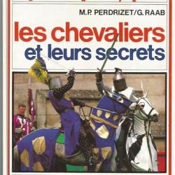 Les chevaliers et leurs secrets. moyen-age , chevalerie.