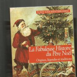 La fabuleuse histoire du père noel. origines , légendes et traditions , lot 3 livres père noel .