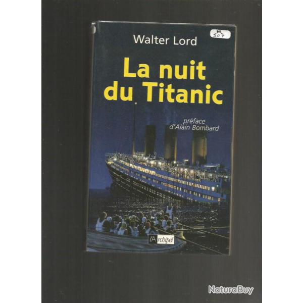 lot paquebot titanic . la nuit du titanic. walter lord. cunard. le naufrage du titanic  masson