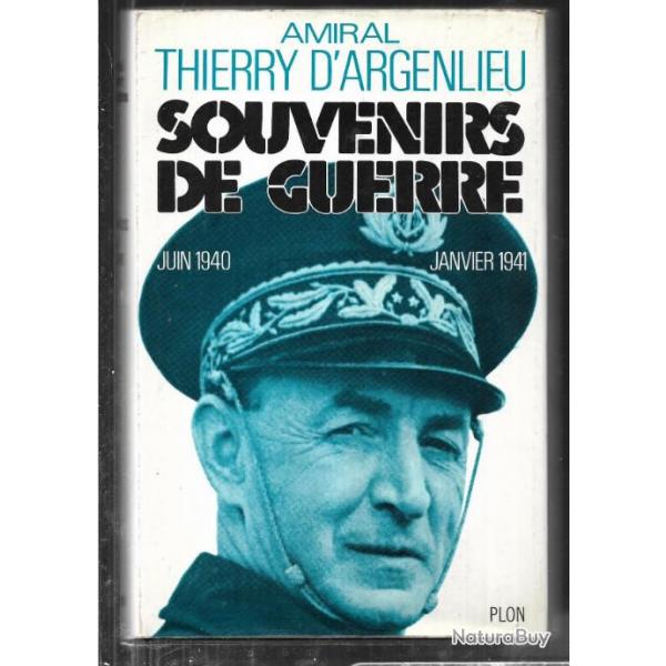 Souvenirs de guerre juin 1940- janvier 1941. amiral thierry d'argenlieu. fnfl. dakar
