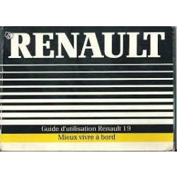 Renault 19 , carnet de bord.  guide d'utilisation renault 19 tous modèles ,