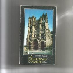 La cathédrale d'amiens , guide descriptif. de georges durand