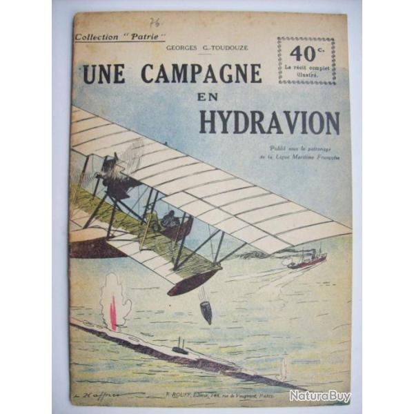 Une campagne en hydravion. guerre 1914-1918. Georges G. Toudouze