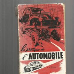 La pratique de l'automobile 1951. deuxième édition. de r.guerber