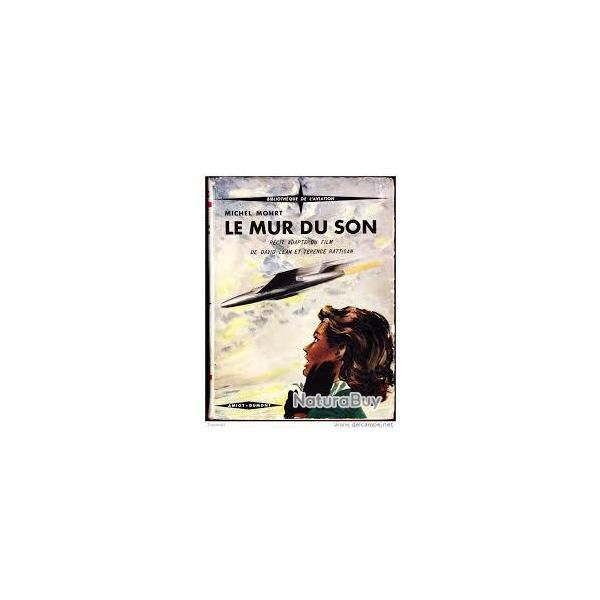 Le mur du son . michel mohr.aviation amiot dumont 1952