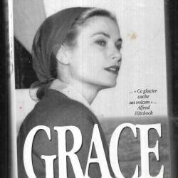 Grace (kelly) par robert lacey. cinéma et principauté monaco