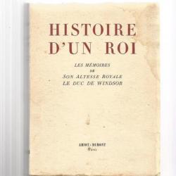 histoire d'un roi, les mémoires de son altesse royale le duc de windsor