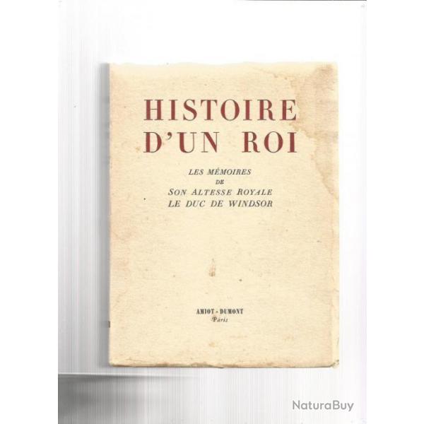 histoire d'un roi, les mmoires de son altesse royale le duc de windsor