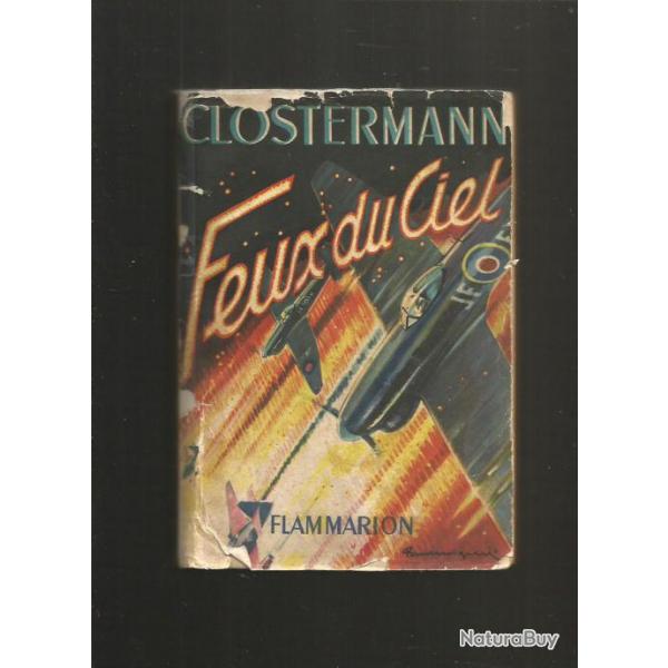 Aviation. Feux du ciel . Pierre Clostermann. fafl , raf