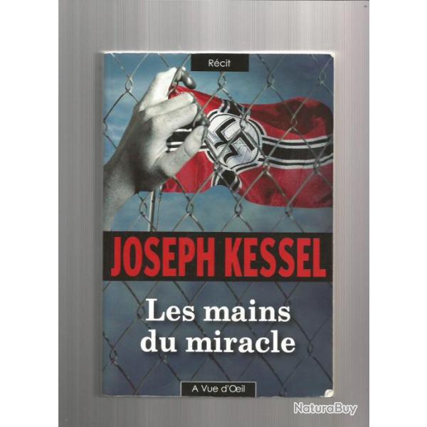 Les mains du miracle. joseph kessel. spcial gros caractres + fortune carre offert