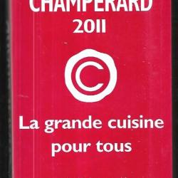 guide champerard 2011 la grande cuisine pour tous  , restaurants de france , boucheries , alimentati