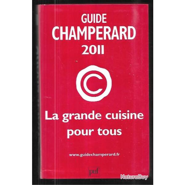 guide champerard 2011 la grande cuisine pour tous  , restaurants de france , boucheries , alimentati