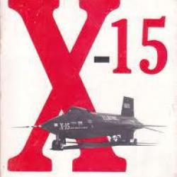 X-15, premier avion-fusée du monde  de A. Scott Crossfield et Clay Blair Jr. aviation expérimentale