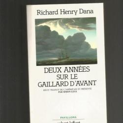 Deux années sur le gaillard d'avant .  de richard henry dana , cap horn