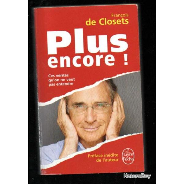 plus encore ces vrits qu'on ne veit pas entendre de franois de closets livre de poche