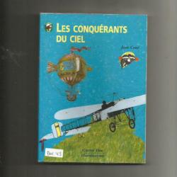 Les conquérants du ciel. aviation.  de jean coué