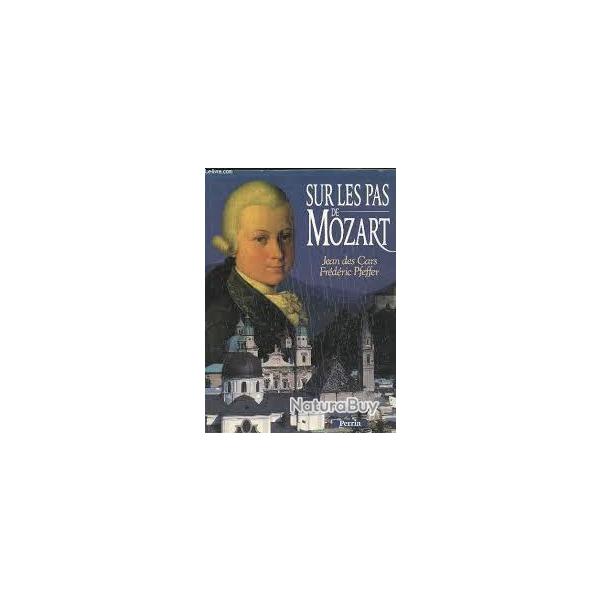 Sur les pas de mozart.  de Jean des Cars et Frdric Pfeffer