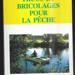 trucs et bricolages pour la pêche . guides gisserot de la peche.