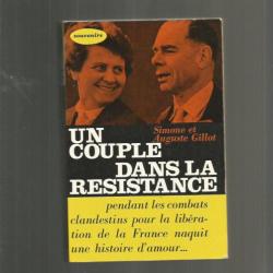 Un couple dans la résistance. dédicacé. simone et auguste gillot. signé des deux