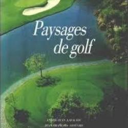 Paysages de golf. epa-golf européen , d'andré-jean lafaurie & jean-françois lefèvre