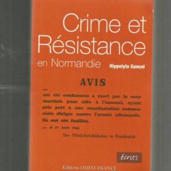Crime et résistance en normandie. collaboration, occupation