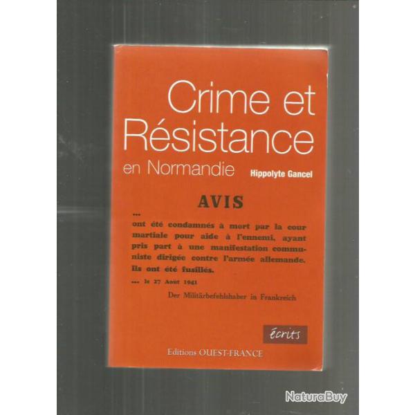 Crime et rsistance en normandie. collaboration, occupation