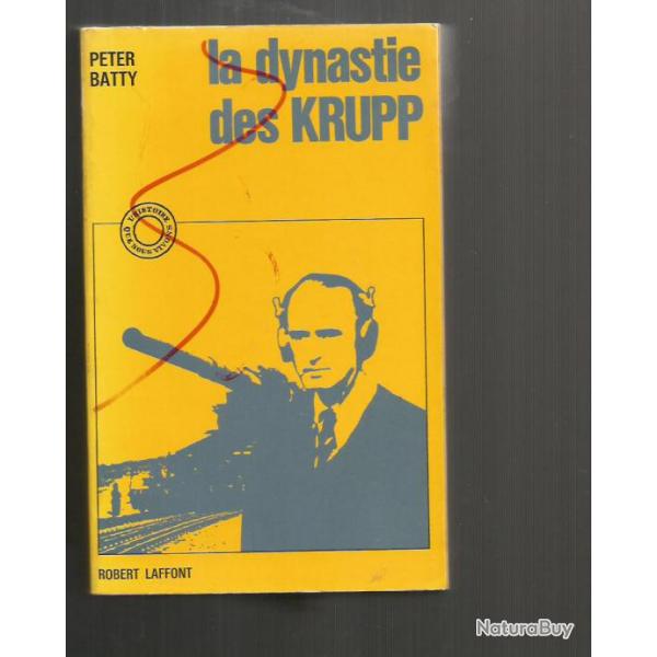 La dynastie des krupp. acieries.